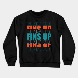 Miami Dolphins, FINS UP Crewneck Sweatshirt